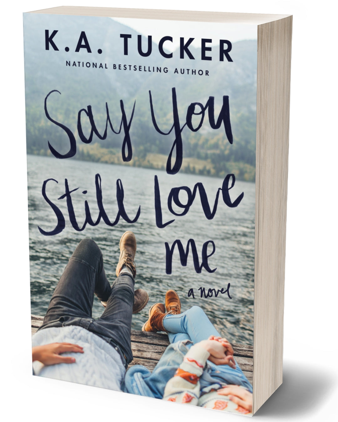 SAY YOU STILL LOVE ME PAPERBACK