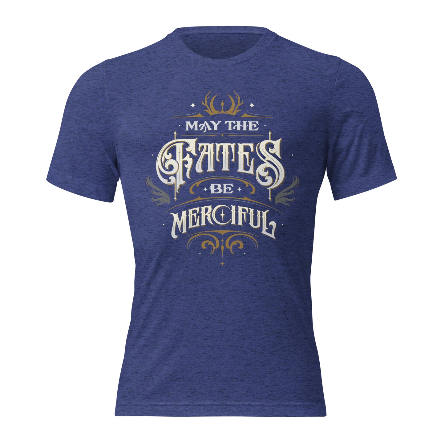 MAY THE FATES BE MERCIFUL SHORT SLEEVE T-SHIRT